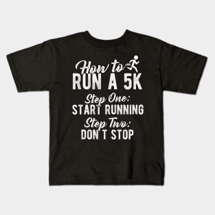 How To Run A 5K Kids T-Shirt